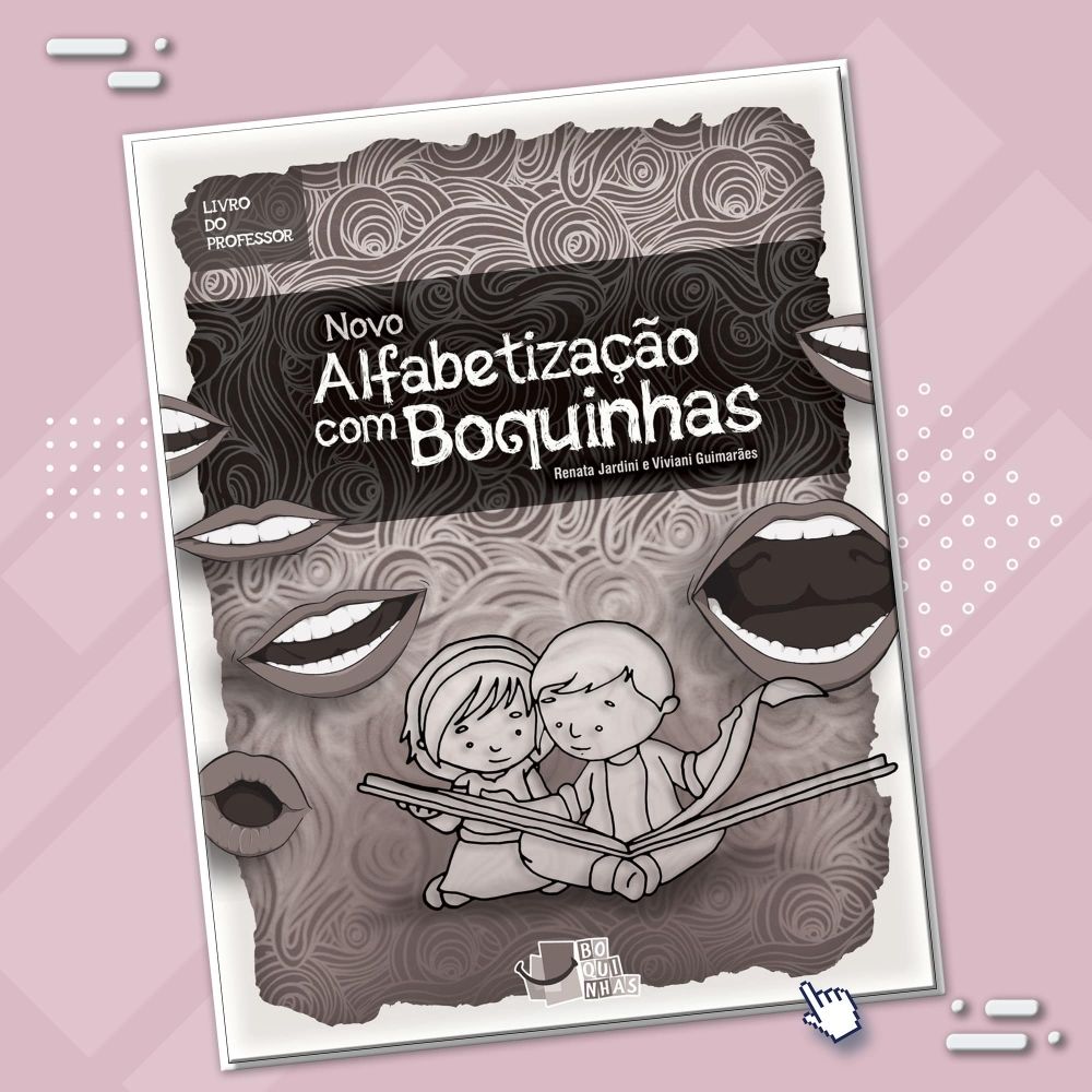 Novo Alfabetização com Boquinhas - Manual do Educador
