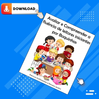 Avaliar e compreender  a fluência de leitores iniciantes por Boquinhas - MDB