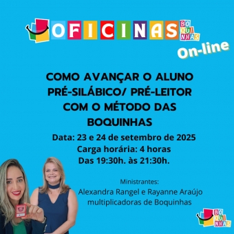 Oficinas: Como Avançar o Aluno Pré-Silábico/Pré-Leitor Com Boquinhas - MDB