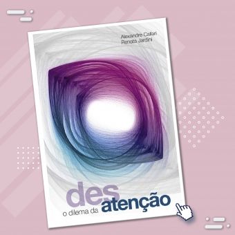 O Dilema da Desatenção (2ª edição)