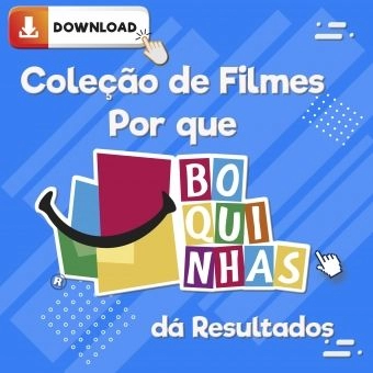 Coleção de Filmes Porque Boquinhas dá Resultados