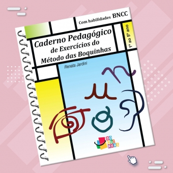 Caderno Pedagógico de Exercícios do Método das Boquinhas