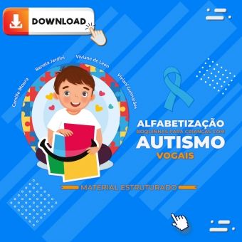 Volume 1 - VOGAIS: Alfabetização Boquinhas para Crianças com Autismo - MDB